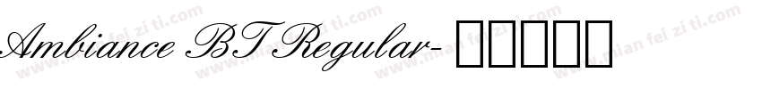 Ambiance BT Regular字体转换